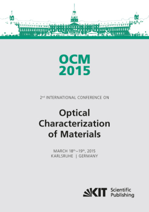 OCM 2015 - Optical Characterization of Materials - conference proceedings 