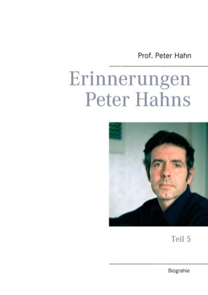 Erinnerungen Peter Hahns 
