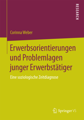 Erwerbsorientierungen und Problemlagen junger Erwerbstätiger 