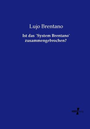 Ist das System Brentano` zusammengebrochen? 