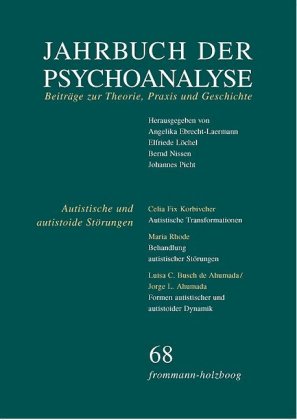 Jahrbuch der Psychoanalyse / Band 68: Autistische und autistoide Störungen - Erkennen und Behandeln 