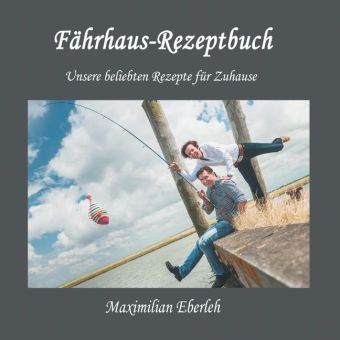 Fährhaus-Rezeptbuch 