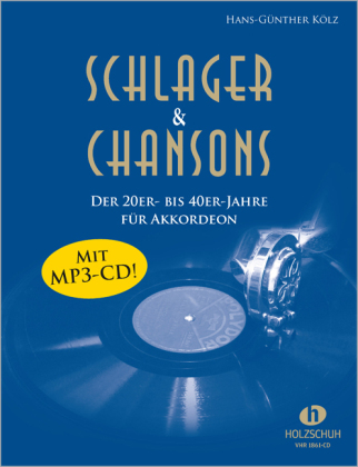 Schlager & Chansons der 20er- bis 40er-Jahre (mit MP3-CD) 