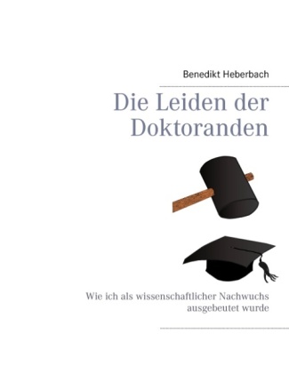 Die Leiden der Doktoranden 