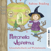 Petronella Apfelmus - Schneeballschlacht und Wichtelstreiche, 2 Audio-CDs Cover