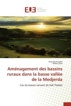 Aménagement des bassins ruraux dans la basse vallée de la Medjerda 