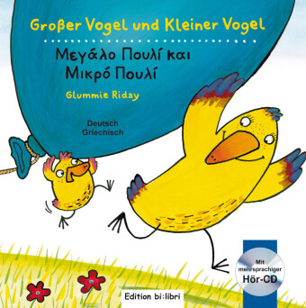 Großer Vogel und Kleiner Vogel, Deutsch-Griechisch mit Audio-CD