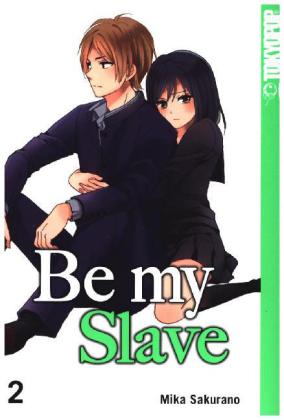 Be my Slave 