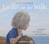 Lieder aus der Stille, 1 Audio-CD