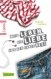 Conni 15 1: Mein Leben, die Liebe und der ganze Rest Cover