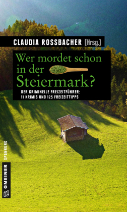 Wer mordet schon in der Steiermark? 