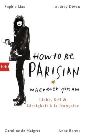 How To Be Parisian wherever you are, Deutsche Ausgabe