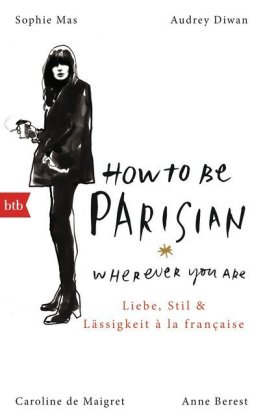 How To Be Parisian wherever you are, Deutsche Ausgabe