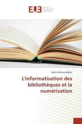 L'informatisation des bibliothèques et la numérisation 