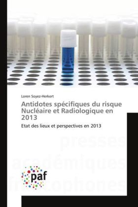 Antidotes spécifiques du risque Nucléaire et Radiologique en 2013 