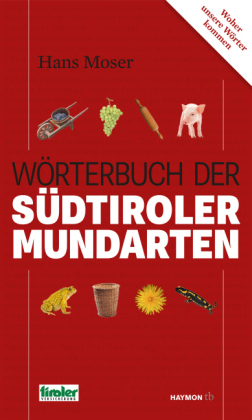 Wörterbuch der Südtiroler Mundarten 