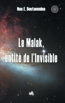 Le Malak, entité de l'Invisible 