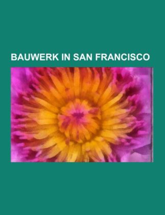 Bauwerk in San Francisco 