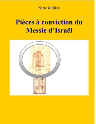Pièces à conviction du Messie d'Israël 