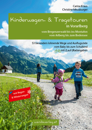 Kinderwagen- & Tragetouren in Vorarlberg