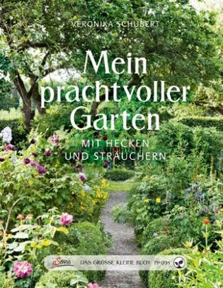 Das große kleine Buch: Mein prachtvoller Garten 