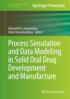 Process Simulation and Data Modeling in Solid Oral Drug Development and Manufacture 