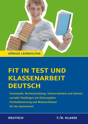 Fit in Test und Klassenarbeit - Deutsch. 7./8. Klasse Gymnasium