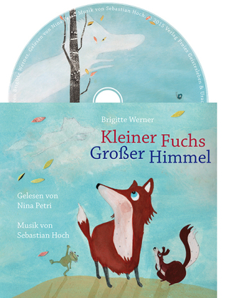 Kleiner Fuchs, großer Himmel, 1 Audio-CD
