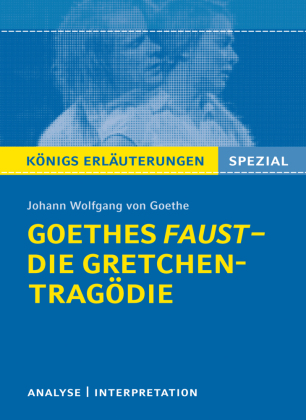 Goethes Faust - Die Gretchen-Tragödie 