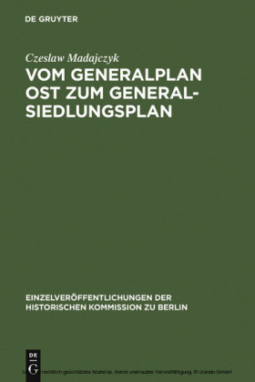 Vom Generalplan Ost zum Generalsiedlungsplan ISBN 9783110961768