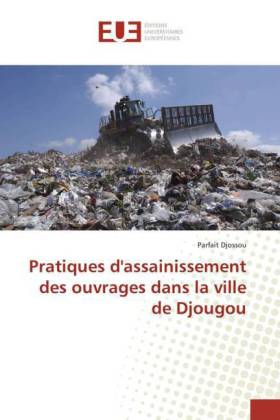 Pratiques d'assainissement des ouvrages dans la ville de Djougou 