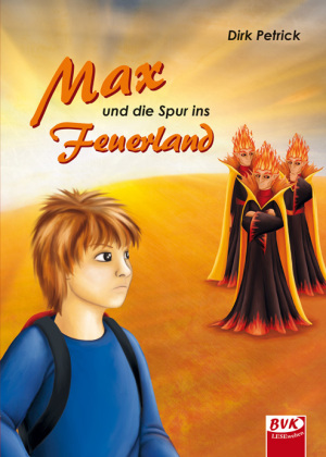 Max und die Spur ins Feuerland 