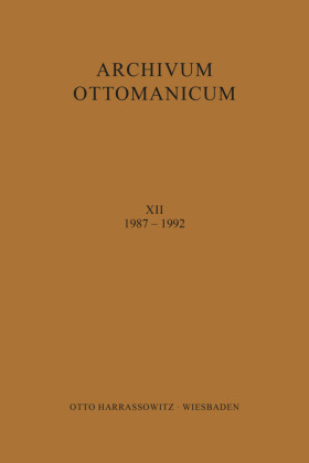 Archivum Ottomanicum XII 1987-1992 