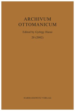 Archivum Ottomanicum 20 (2002) 