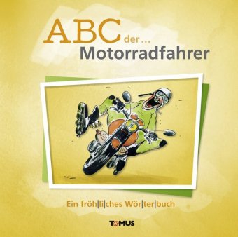 ABC der ... Motorradfahrer 