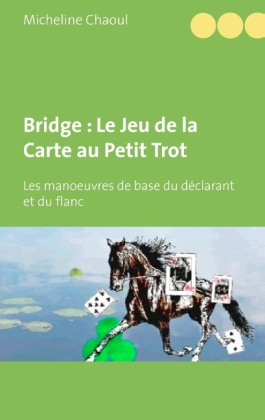 Bridge : Le Jeu de la Carte au Petit Trot 