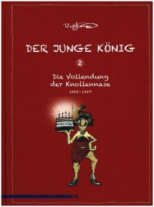 Der junge König, 1985 - 1987: Die Erfindung der Knollennase