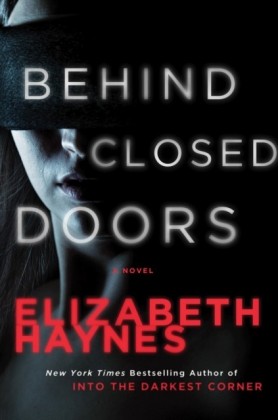 Behind Closed Doors von Elizabeth Haynes ISBN 978 0 06 227612 4