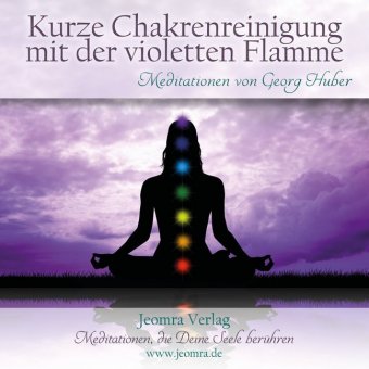 Kurze Chakrenreinigung mit der violetten Flamme, 1 Audio-CD, 1 Audio-CD