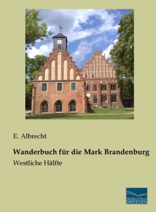 Wanderbuch für die Mark Brandenburg 