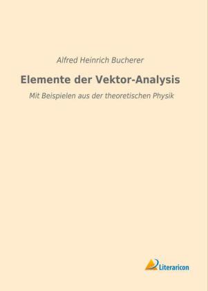 Elemente der Vektor-Analysis 