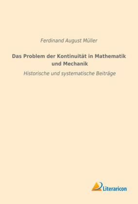 Das Problem der Kontinuität in Mathematik und Mechanik 