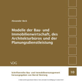 Modelle der Bau- und Immobilienwirtschaft, des Architekturbüros und der Planungsdienstleistung Modelle der Bau- und Immobilienwirtschaft, des Architekturbüros und der Planungsdienstleistung