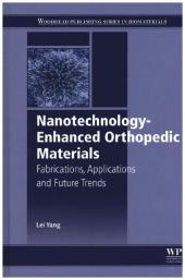 Nanotechnology-Enhanced Orthopedic Materials