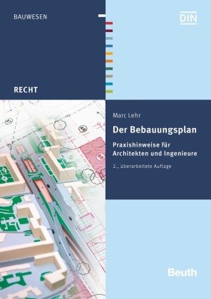 Der Bebauungsplan 