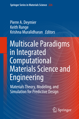 Multiscale Paradigms in Integrated Computational Materials Science and Engineering 