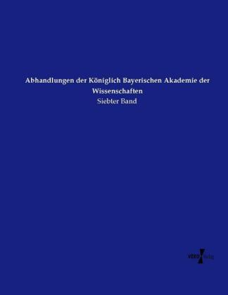 Abhandlungen der Königlich Bayerischen Akademie der Wissenschaften 