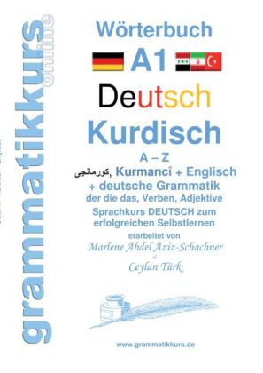Wörterbuch Deutsch-Kurdisch-Kurmandschi-Englisch A1 