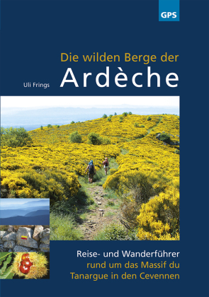 Die wilden Berge der Ardèche