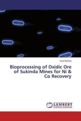 Bioprocessing of Oxidic Ore of Sukinda Mines for Ni & Co Recovery 